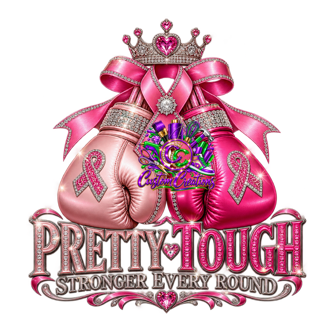 Pretty Tough – Stronger Every Round Digital Design File