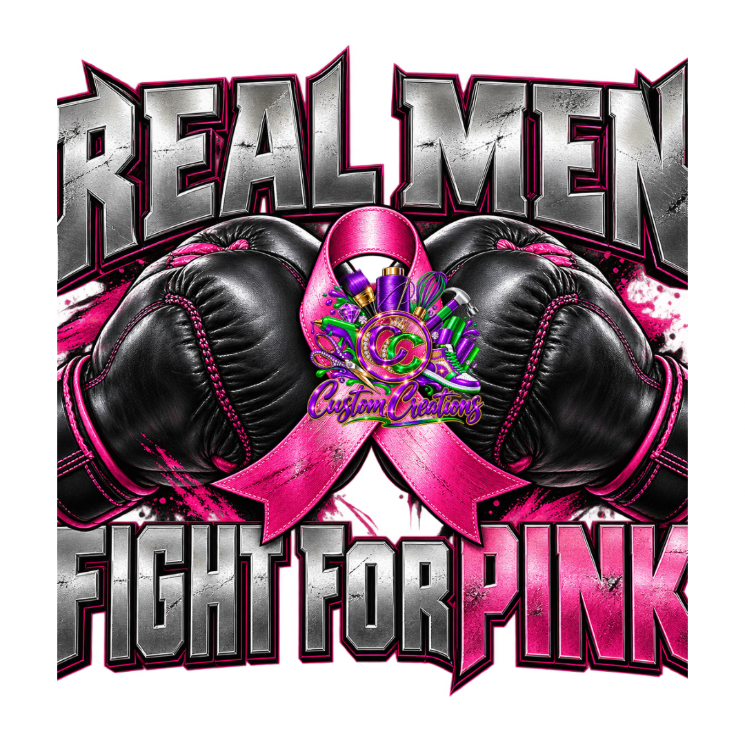 Real Men Fight for Pink Digital Design File